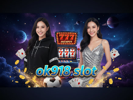 ok918 slot สมัครสมาชิก